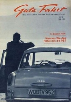 "Gute Fahrt" Volkswagen Zeitschrift 1962 (3980)